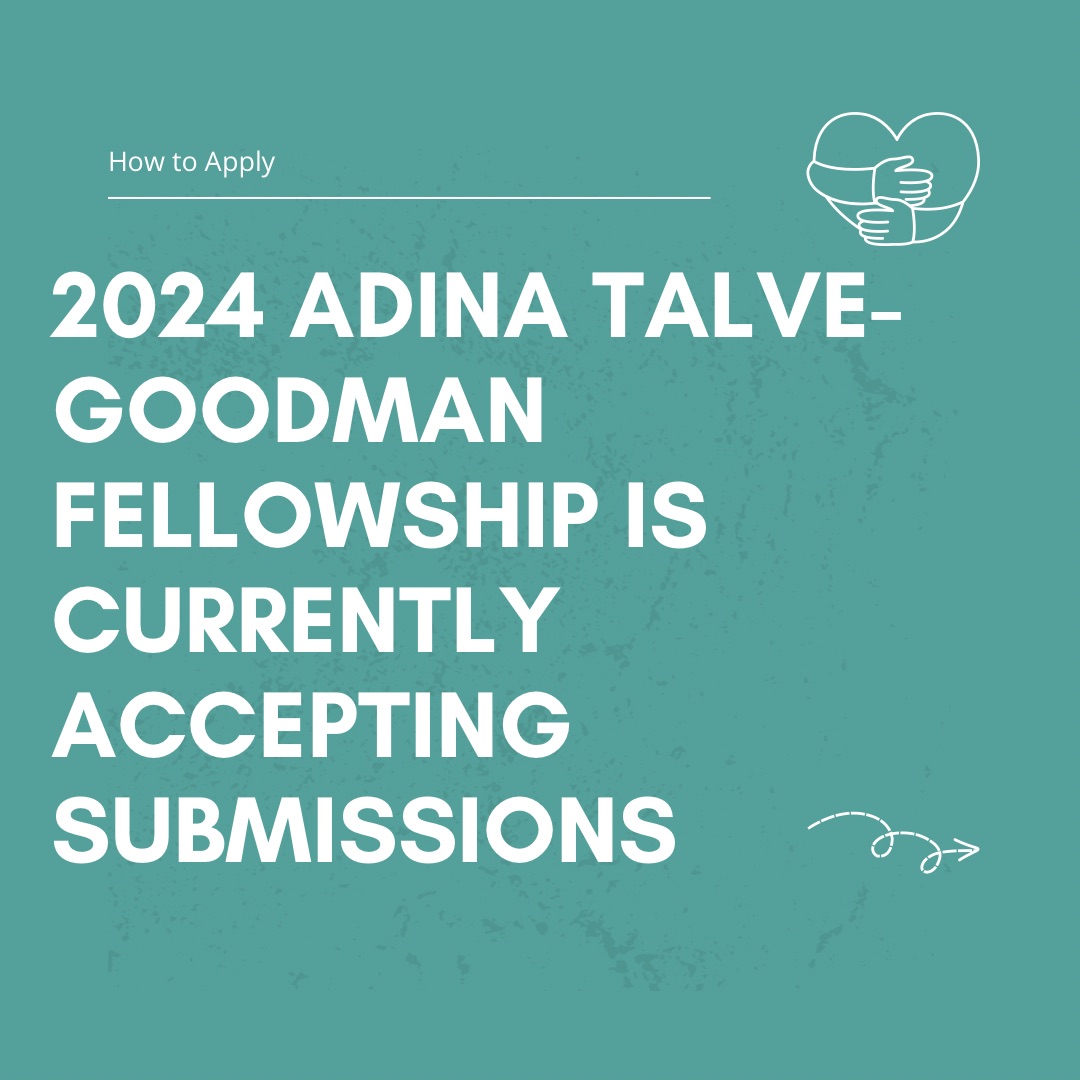 2024 Adina Talve-Goodman Fellowship