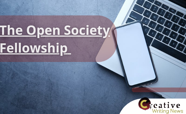 The Open Society Fellowship. Flyer. Creative Writing News Logo. Phone on Laptop edge.